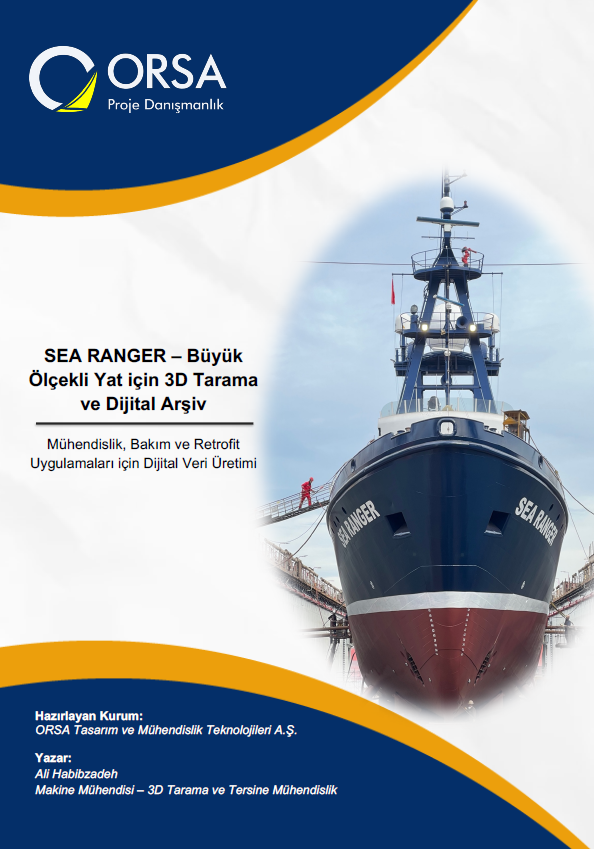 SEA RANGER – Büyük Ölçekli Yat için 3D Tarama ve Dijital Arşiv